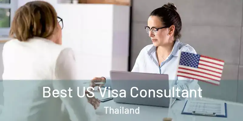 Best US Visa Consultant Thailand