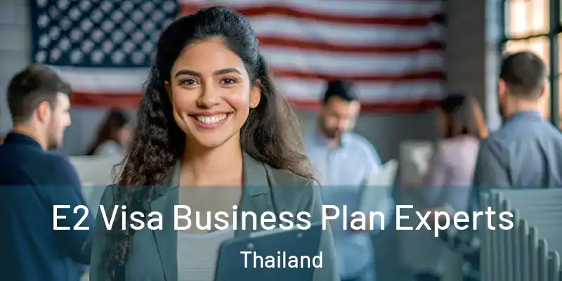 E2 Visa Business Plan Experts Thailand