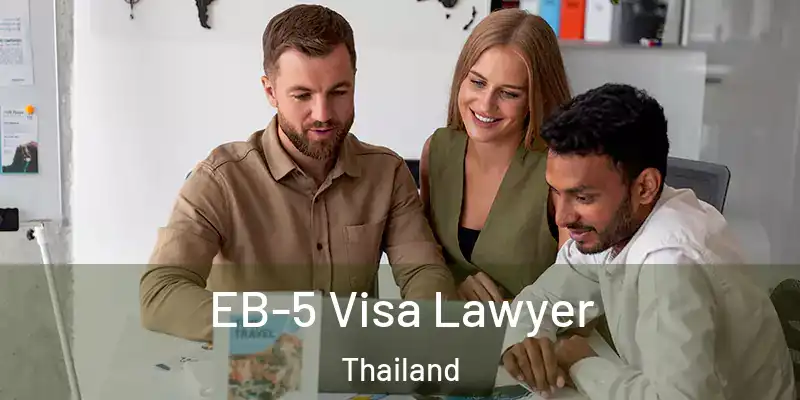 EB-5 Visa Lawyer Thailand