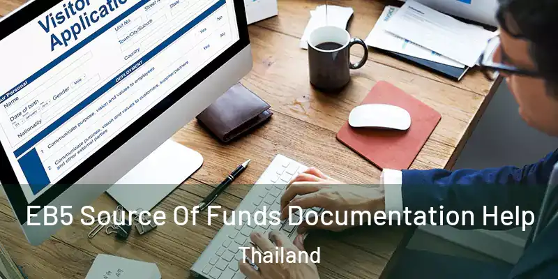 EB5 Source Of Funds Documentation Help Thailand