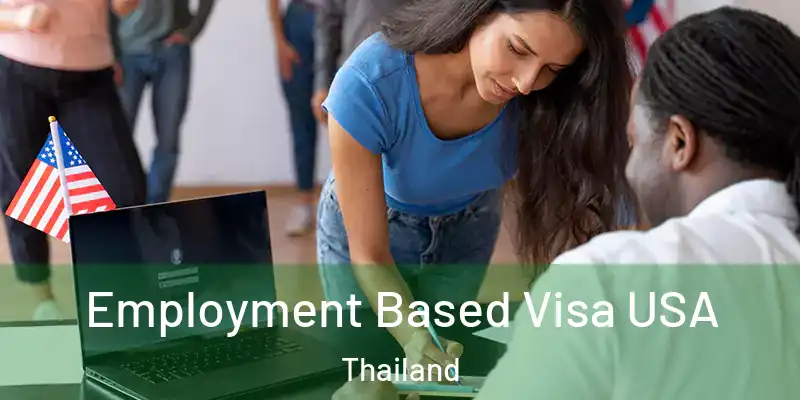Employment Based Visa USA Thailand