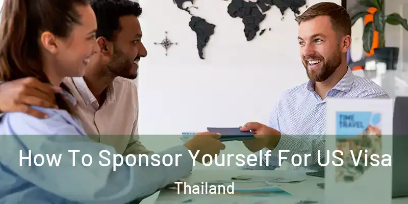 How To Sponsor Yourself For US Visa Thailand