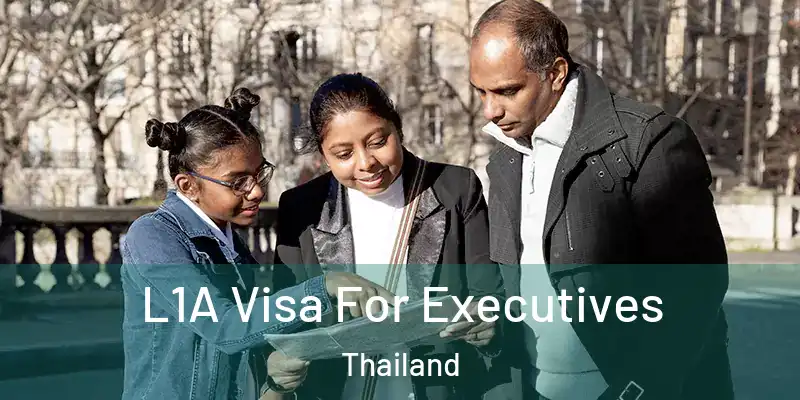 L1A Visa For Executives Thailand
