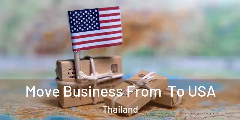 Move Business From To USA Thailand