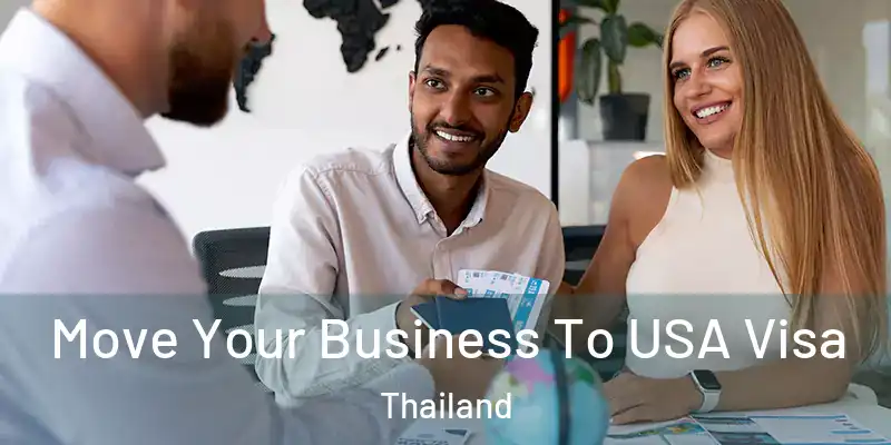 Move Your Business To USA Visa Thailand