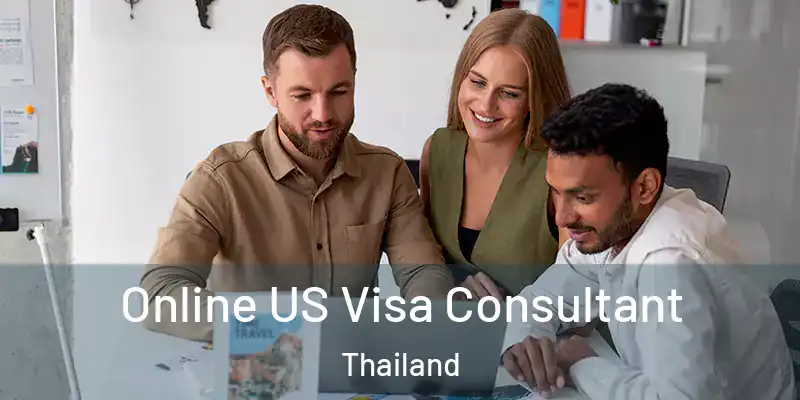 Online US Visa Consultant Thailand