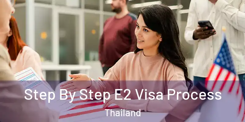  Step By Step E2 Visa Process Thailand