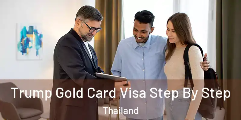 Trump Gold Card Visa Step By Step Thailand