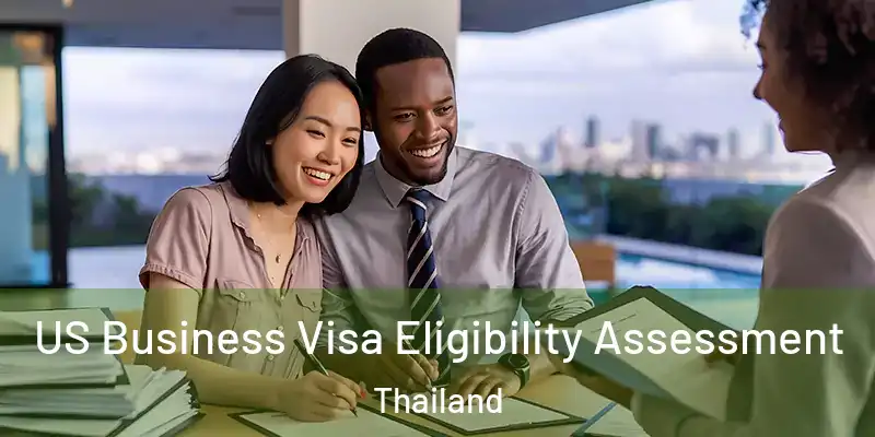 US Business Visa Eligibility Assessment Thailand