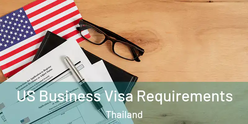 US Business Visa Requirements Thailand