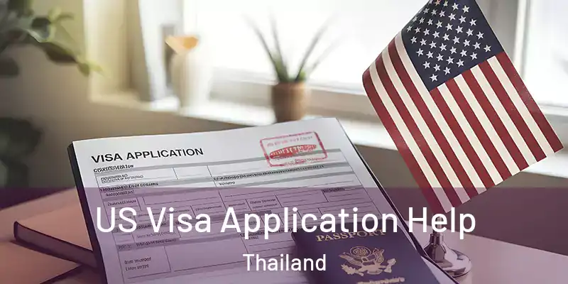 US Visa Application Help Thailand