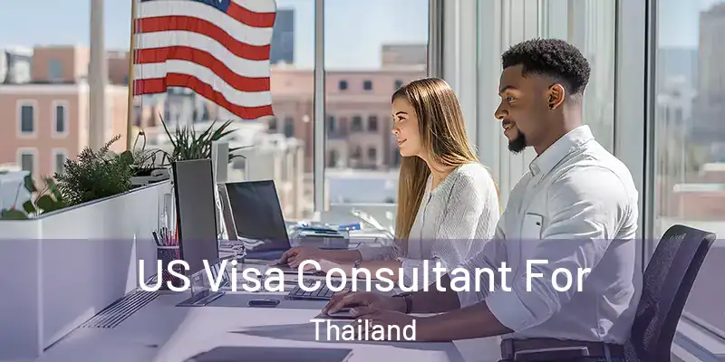 US Visa Consultant For Thailand