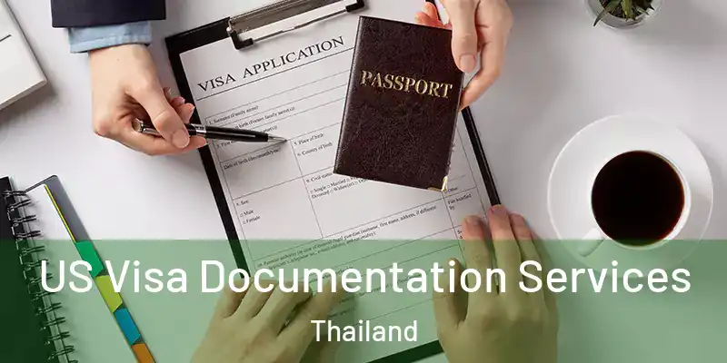 US Visa Documentation Services Thailand