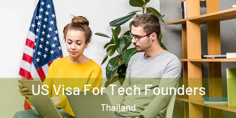 US Visa For Tech Founders Thailand