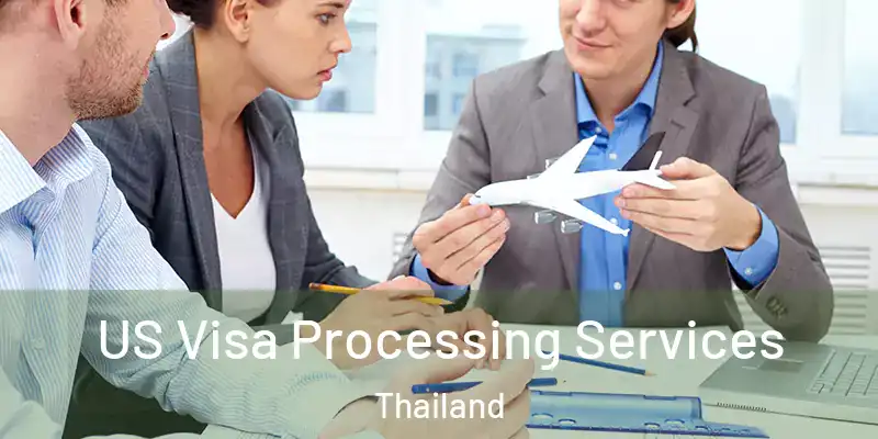 US Visa Processing Services Thailand