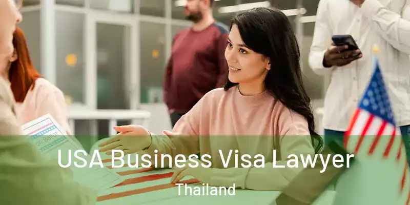 USA Business Visa Lawyer Thailand