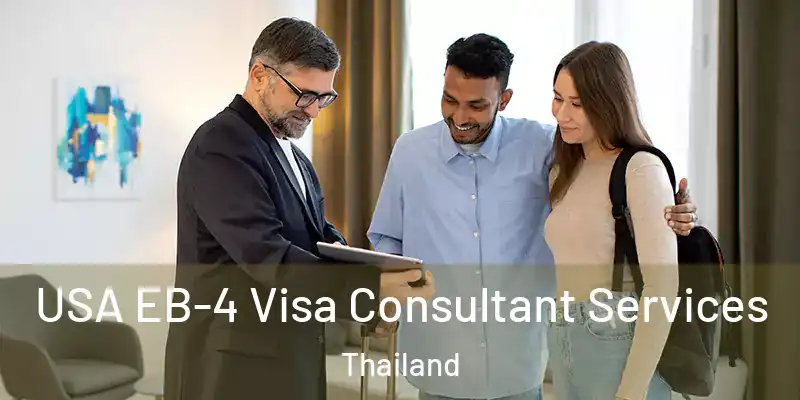 USA EB-4 Visa Consultant Services Thailand